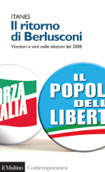 Il ritorno di Berlusconi - Il Mulino 2008